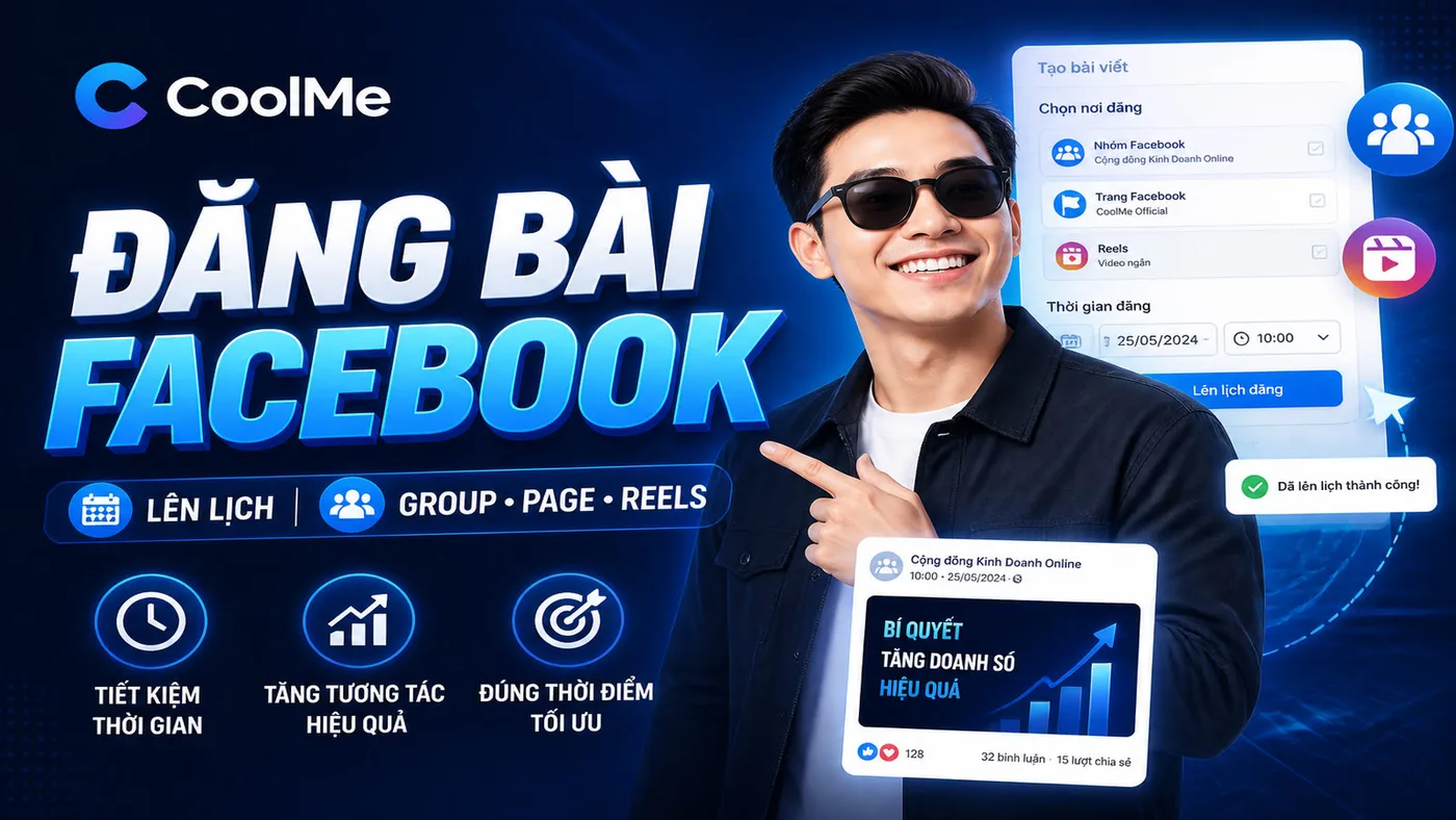 Tự Động Đăng Bài Facebook (Tường, Nhóm, Page, Reels)
