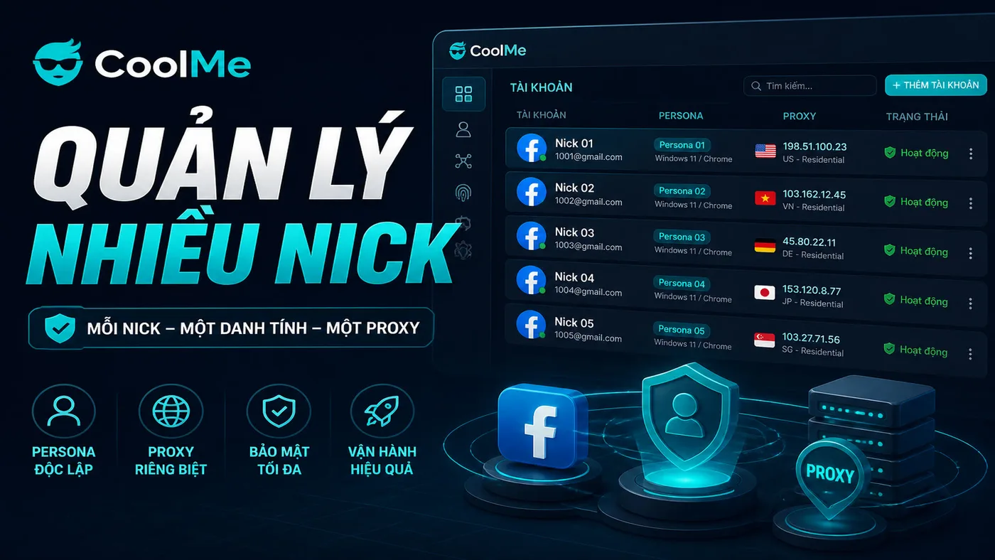 Quản Lý Nhiều Tài Khoản Facebook + Persona/Proxy