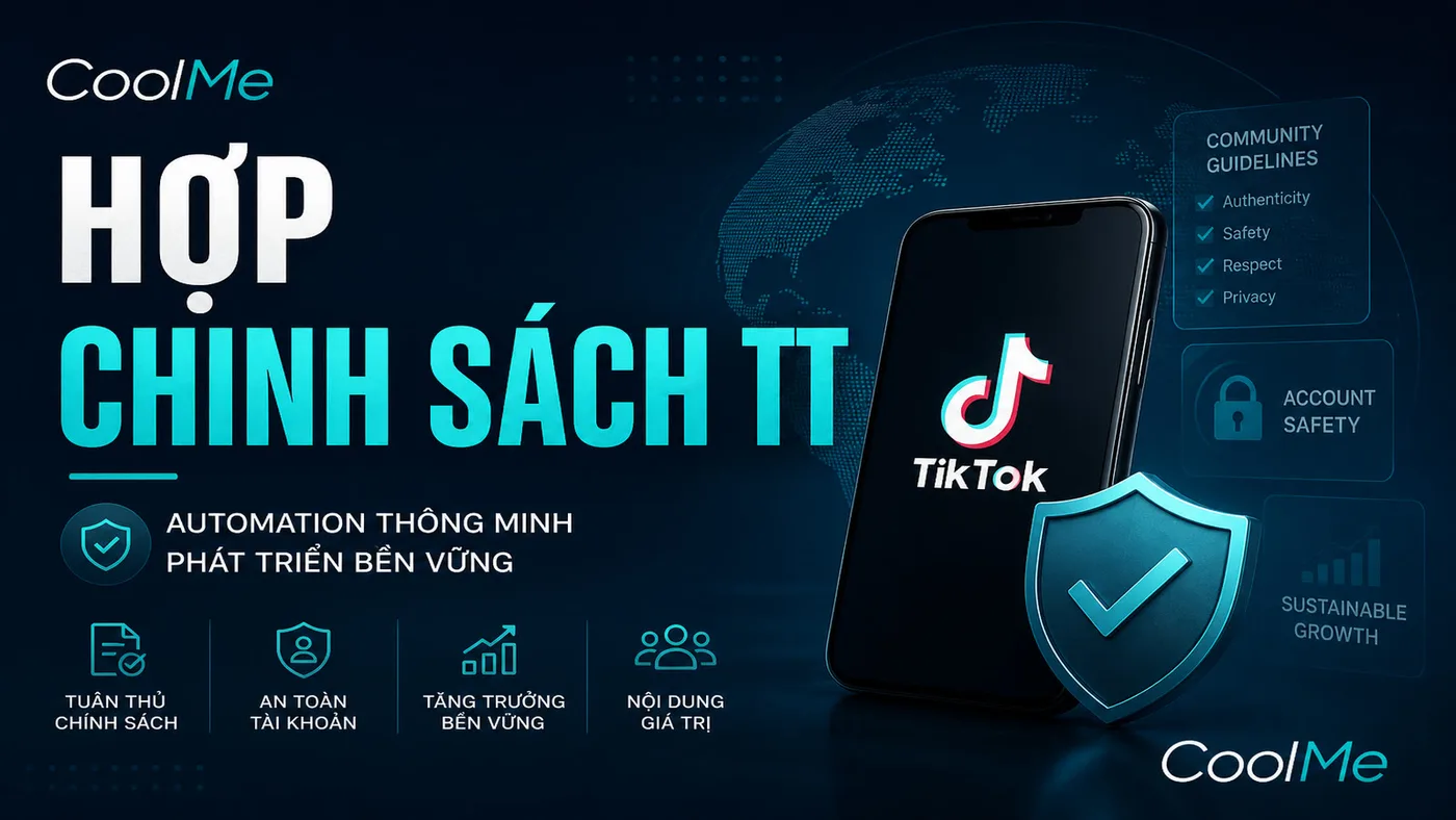 Automation TikTok Hợp Chính Sách (Tránh Ban)