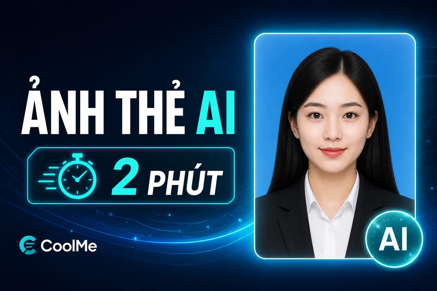 Ảnh Thẻ AI 2026: Tự Tạo Ảnh Chuẩn Hồ Sơ Trong 2 Phút