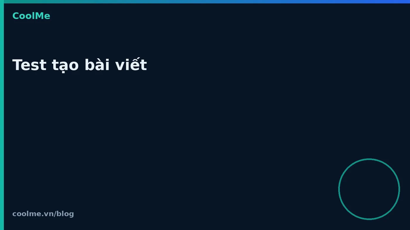 Test tạo bài viết