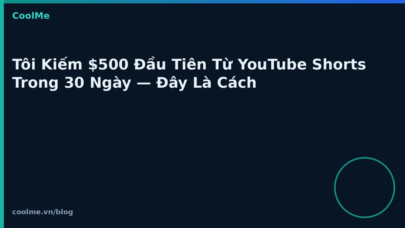 YouTube Shorts trong 30 ngày: hướng dẫn thu nhập đầu tiên