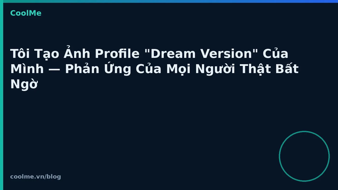 Ảnh profile “dream version” bằng AI: phản ứng thường gặp
