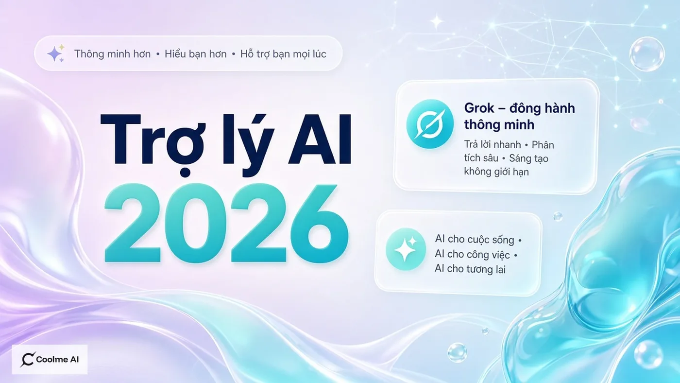 Grok và Trợ Lý AI 2026: Doanh Nghiệp Việt Cần Biết Gì?