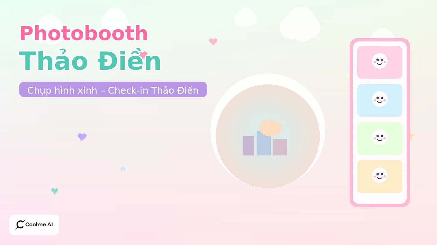 Top photobooth Thảo Điền Thủ Đức: chụp nhanh, ảnh xinh, dễ thương