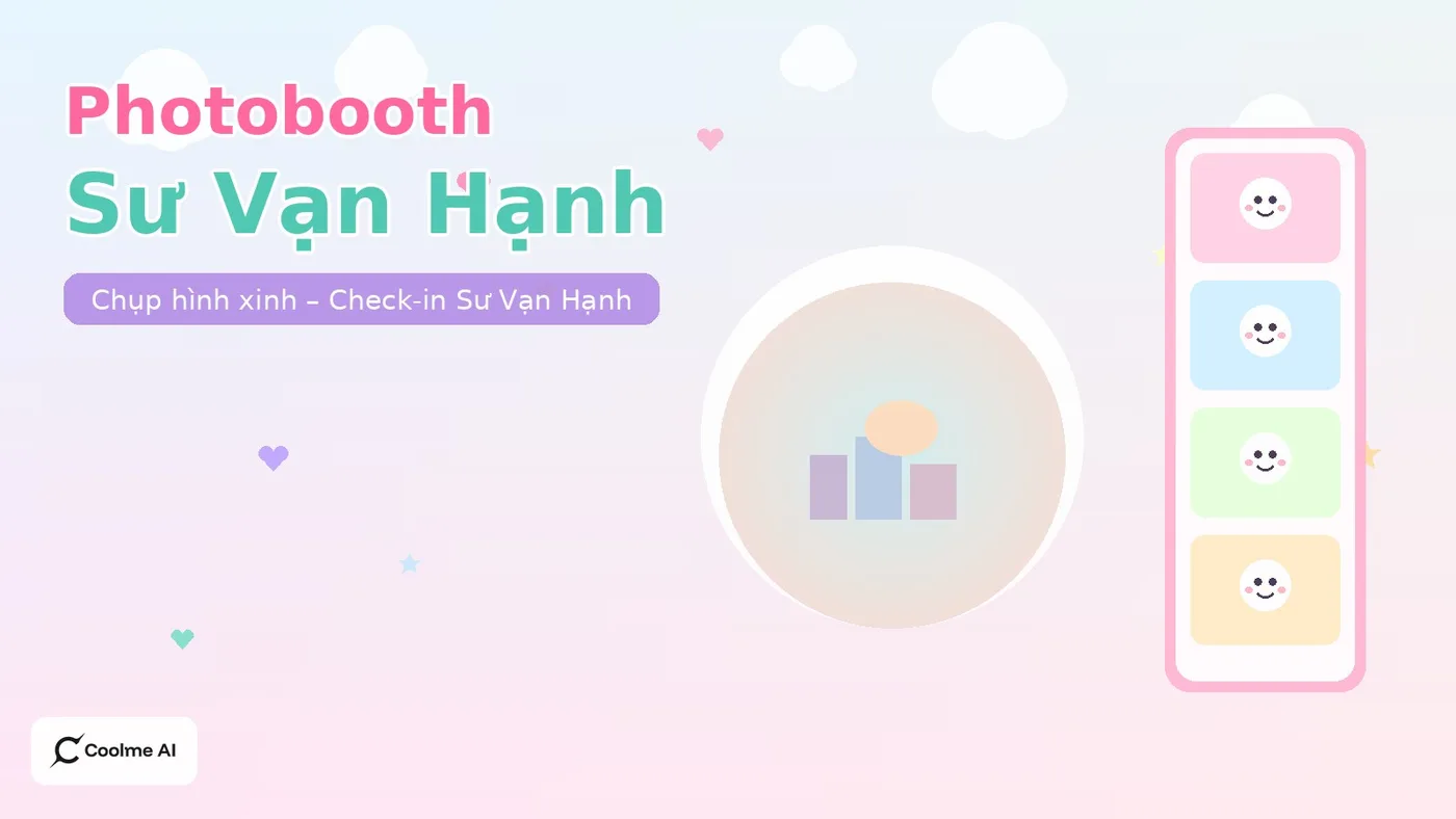 Top photobooth Sư Vạn Hạnh Quận 10: chụp nhanh, ảnh xinh, dễ thương