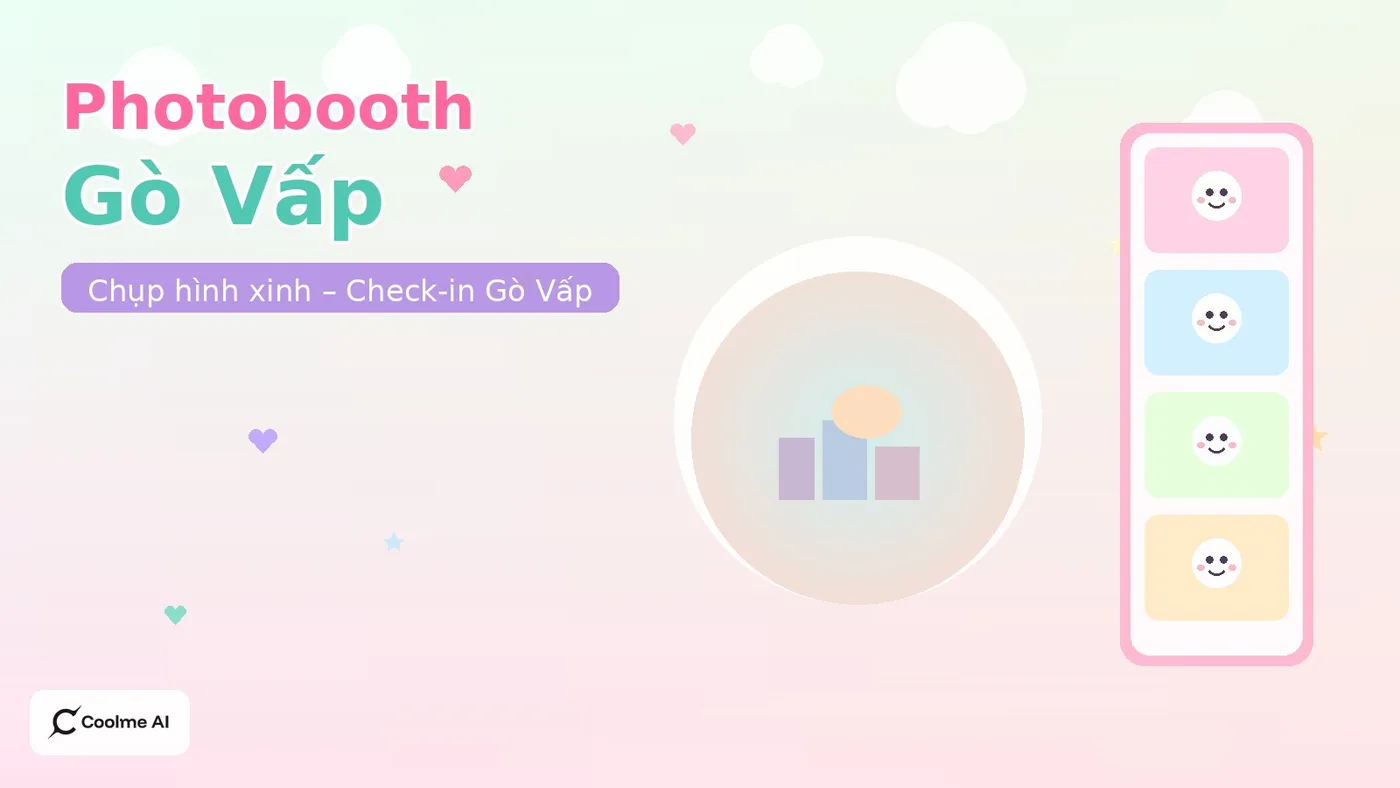 Top photobooth Gò Vấp TP.HCM: chụp nhanh, ảnh xinh, dễ thương