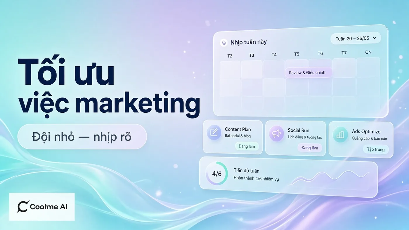 Tối ưu công việc marketing cho đội nhỏ: chia vai rõ với CoolMe