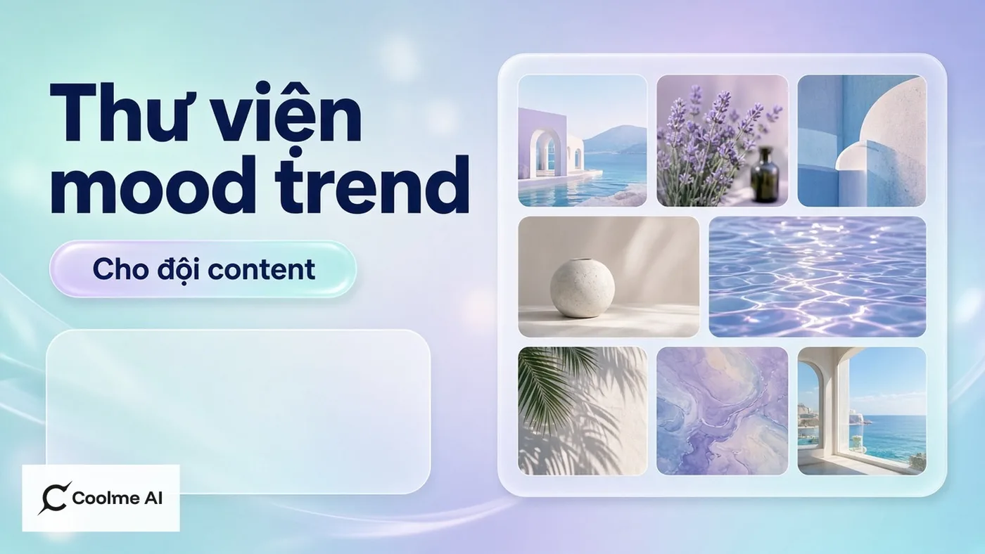 Thư viện mood trend cho đội content dùng chung trên CoolMe