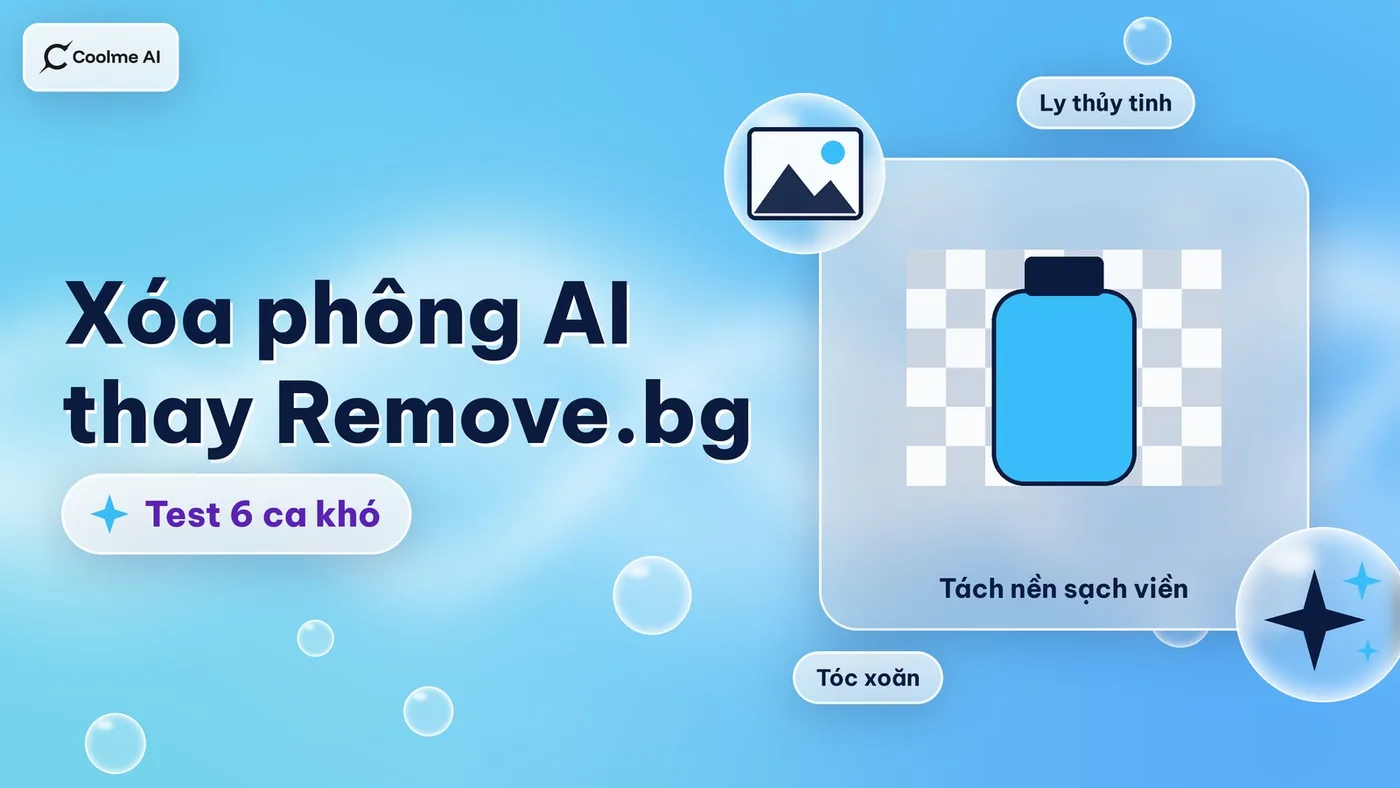 Công cụ xóa phông AI thay Remove.bg: cách test 6 ca khó