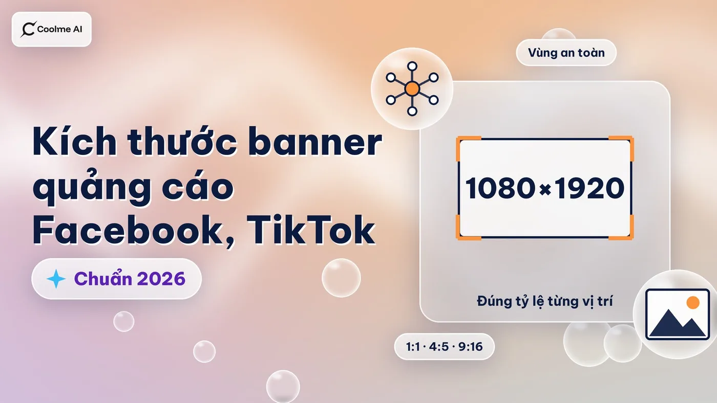 Kích thước banner quảng cáo Facebook, TikTok chuẩn 2026
