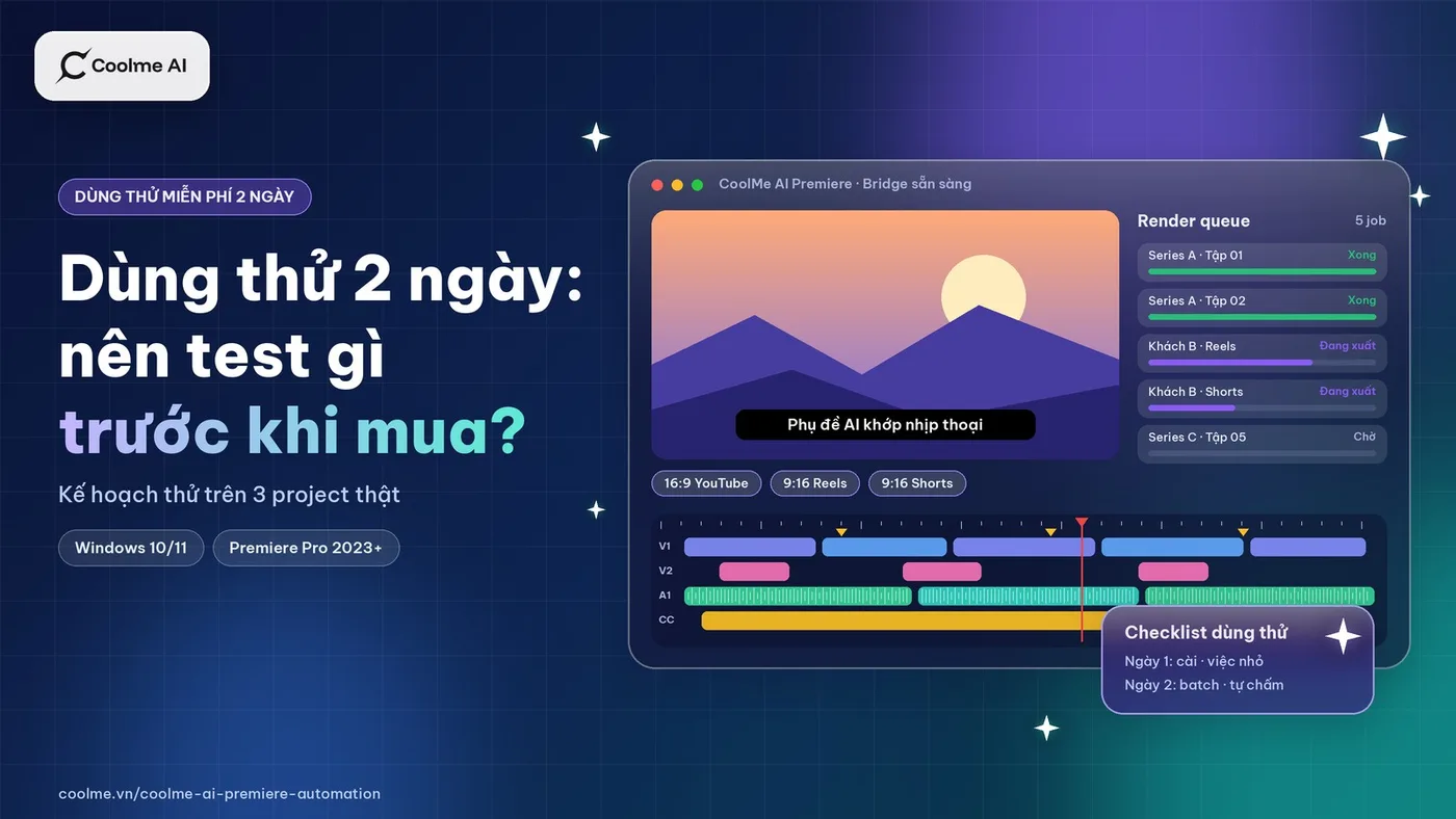 Dùng thử CoolMe AI Premiere Automation 2 ngày: nên test gì để biết có đáng mua