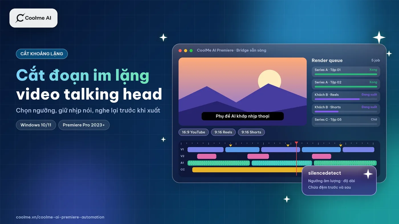 Cắt đoạn im lặng trong video talking head: chọn ngưỡng, giữ nhịp nói và nghe lại trước khi xuất