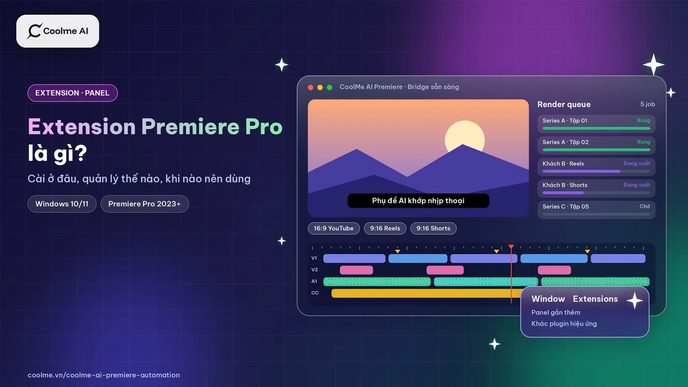 Extension Premiere Pro là gì: cài ở đâu, quản lý thế nào và khi nào nên dùng